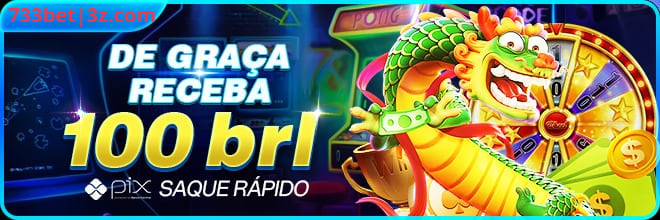 733bet Ganhe R$ 100,00 Gratis